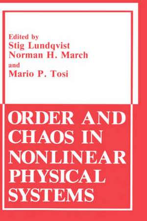 Order and Chaos in Nonlinear Physical Systems de Stig Lundqvist