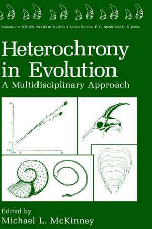 Heterochrony in Evolution: A Multidisciplinary Approach de Michael L. McKinney