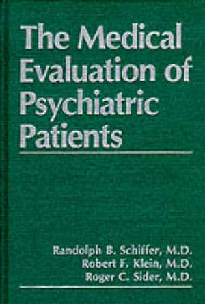 The Medical Evaluation of Psychiatric Patients de R.F. Klein