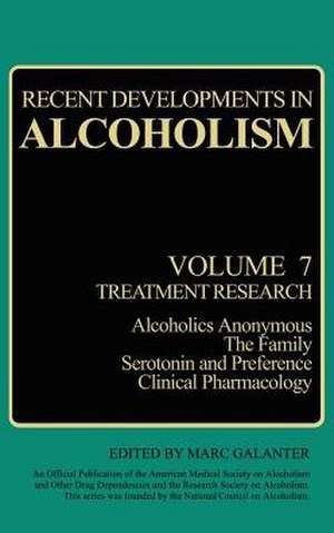 Recent Developments in Alcoholism: Treatment Research de Marc Galanter