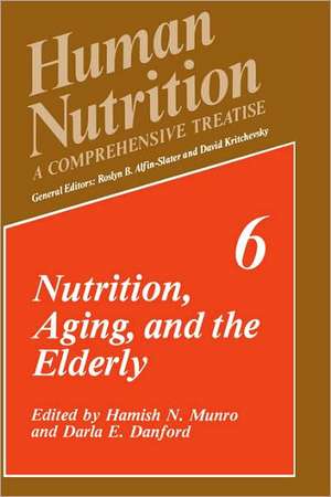 Nutrition, Aging, and the Elderly de D.E. Danford