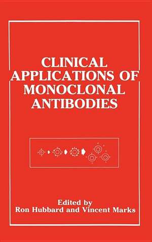 Clinical Applications of Monoclonal Antibodies de Ron Hubbard