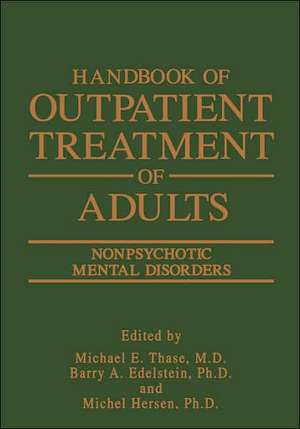 Handbook of Outpatient Treatment of Adults: Nonpsychotic Mental Disorders de Barry A. Edelstein