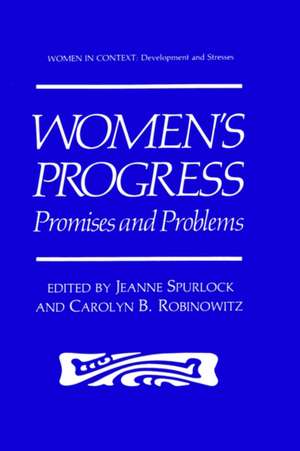 Women’s Progress: Promises and Problems de Jeanne Spurlock