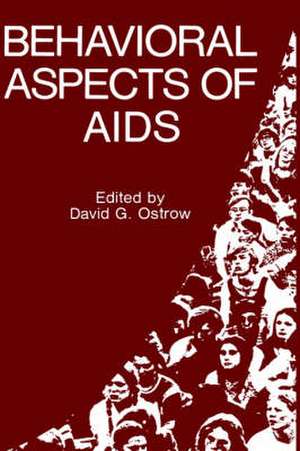 Behavioral Aspects of AIDS de David G. Ostrow