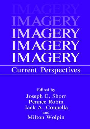 Imagery: Current Perspectives de J.A. Connella