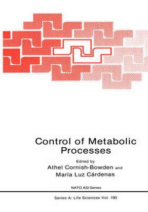 Control of Metabolic Processes de Athel Cornish-Bowden