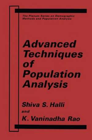 Advanced Techniques of Population Analysis de S. S. Halli