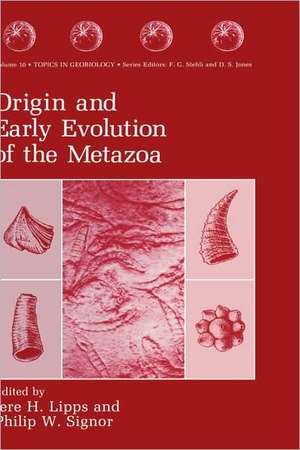 Origin and Early Evolution of the Metazoa de Jere H. Lipps