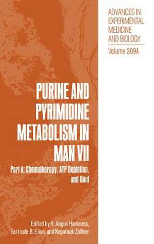 Purine and Pyrimidine Metabolism in Man VII: Part A: Chemotherapy, ATP Depletion, and Gout de R. Angus Harkness