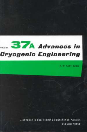 Advances in Cryogenic Engineering de Cryogenic Engineering Conference 1991