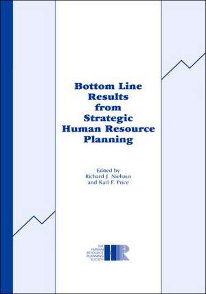 Bottom Line Results from Strategic Human Resource Planning de R.J. Niehaus