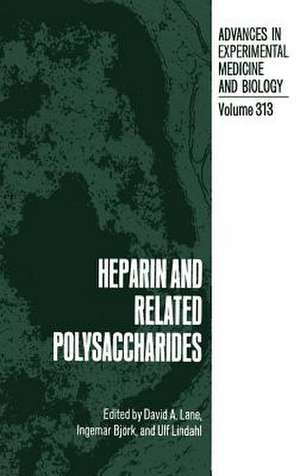 Heparin and Related Polysaccharides de David A. Lane