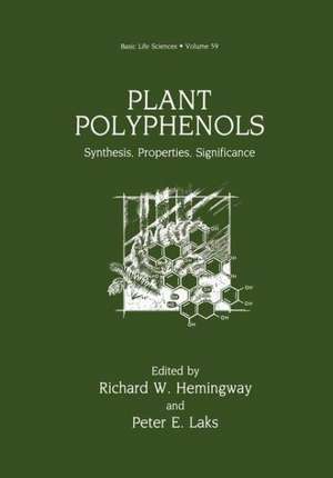 Plant Polyphenols: Synthesis, Properties, Significance de Richard W. Hemingway