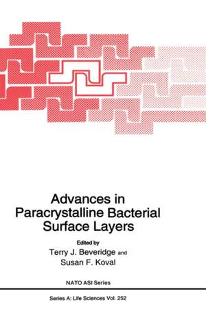 Advances in Bacterial Paracrystalline Surface Layers de Terry J. Beveridge