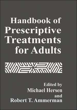 Handbook of Prescriptive Treatments for Adults de Robert T. Ammerman