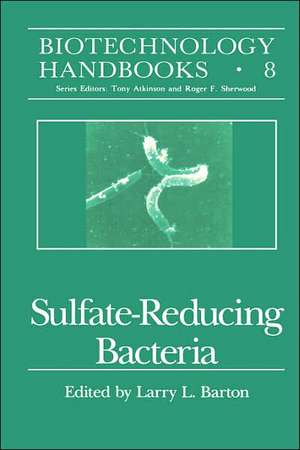 Sulfate-Reducing Bacteria de Larry L. Barton