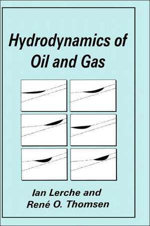 Hydrodynamics of Oil and Gas de Ian Lerche