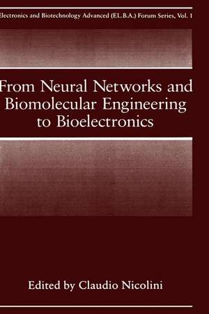 From Neural Networks and Biomolecular Engineering to Bioelectronics de C. Nicolini