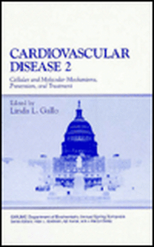 Cardiovascular Disease 2: Cellular and Molecular Mechanisms, Prevention and Treatment de Linda L. Gallo