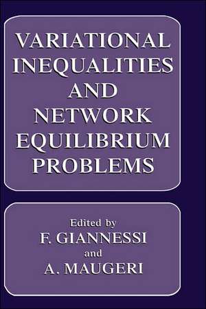 Variational Inequalities and Network Equilibrium Problems de F. Giannessi