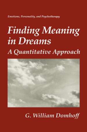 Finding Meaning in Dreams: A Quantitative Approach de G.William Domhoff