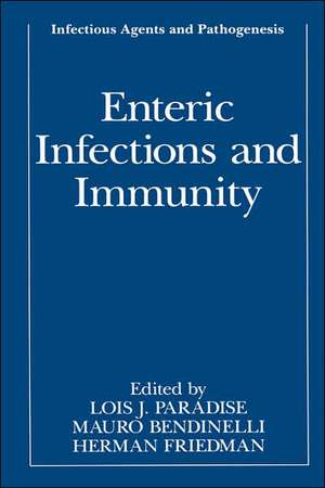 Enteric Infections and Immunity de Lois J. Paradise