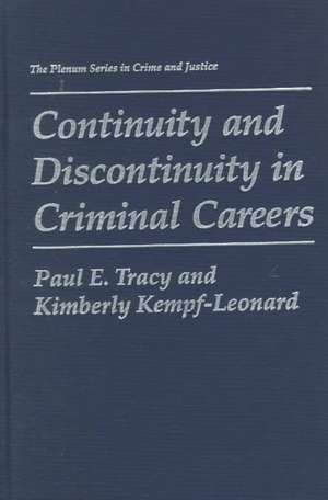 Continuity and Discontinuity in Criminal Careers de Paul E. Tracy