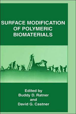 Surface Modification of Polymeric Biomaterials de Buddy D. Ratner