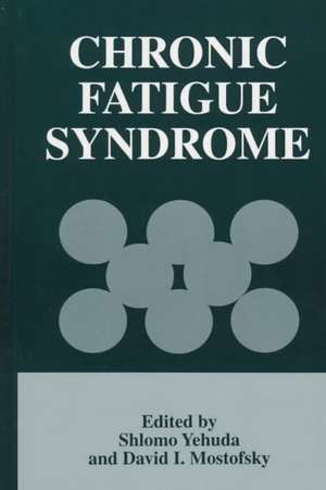 Chronic Fatigue Syndrome de Shlomo Yehuda