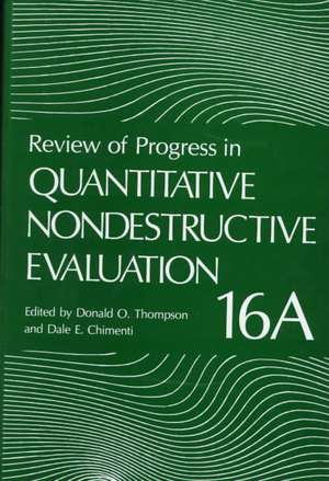 Review of Progress in Quantitative Nondestructive Evaluation de Donald O. Thompson