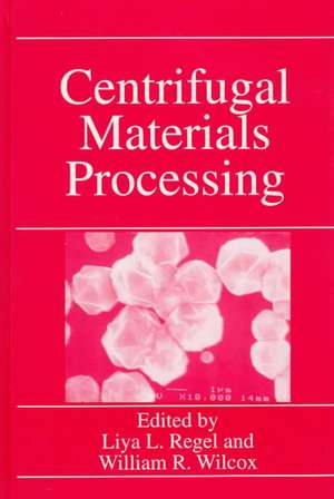 Centrifugal Materials Processing de International Workshop on Materials Proc