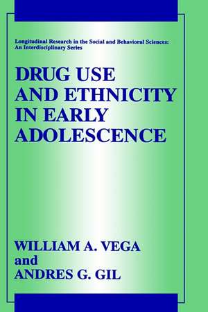 Drug Use and Ethnicity in Early Adolescence de William A. Vega