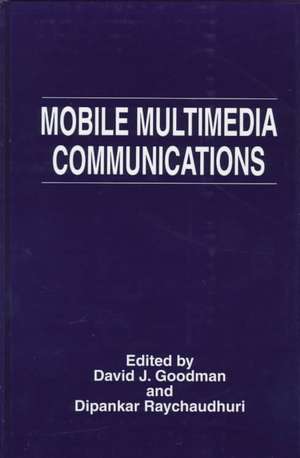 Mobile Multimedia Communications de David J. Goodman