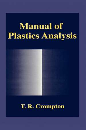 Manual of Plastics Analysis de T. R. Crompton