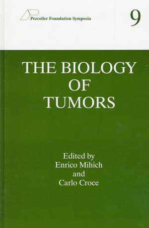 The Biology of Tumors de Enrico Mihich