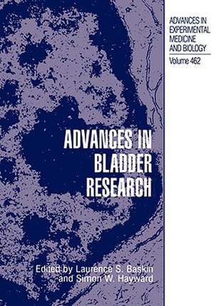 Advances in Bladder Research de Laurence S. Baskin