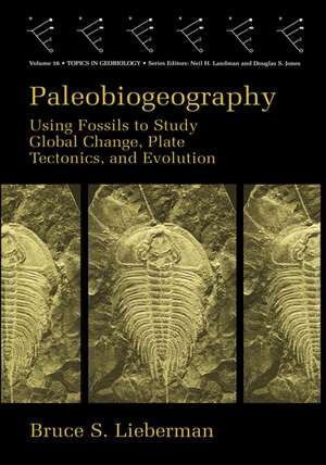 Paleobiogeography de Bruce S. Lieberman
