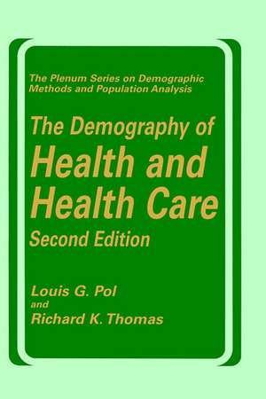 The Demography of Health and Health Care (second edition) de Louis G. Pol