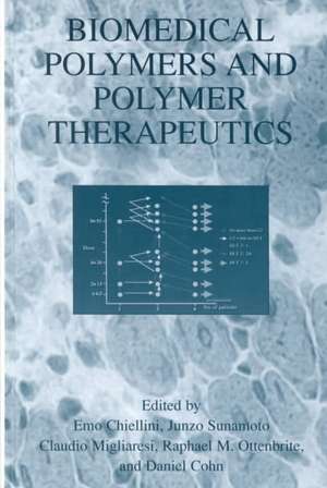 Biomedical Polymers and Polymer Therapeutics de Emo Chiellini