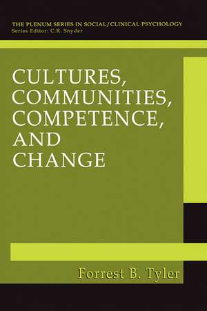 Cultures, Communities, Competence, and Change de Forrest B. Tyler