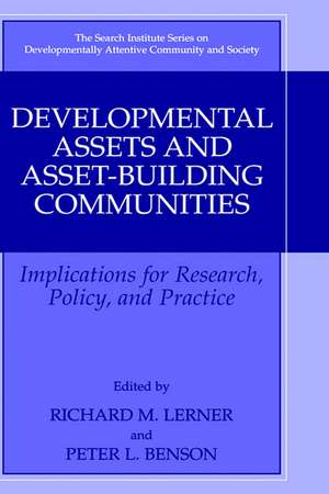 Developmental Assets and Asset-Building Communities: Implications for Research, Policy, and Practice de Richard M. Lerner