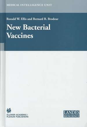 New Bacterial Vaccines de Ronald W. Ellis