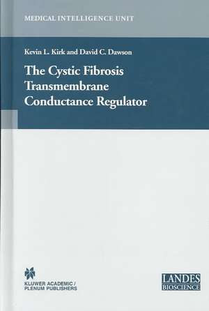 The Cystic Fibrosis Transmembrane Conductance Regulator de Kevin L. Kirk