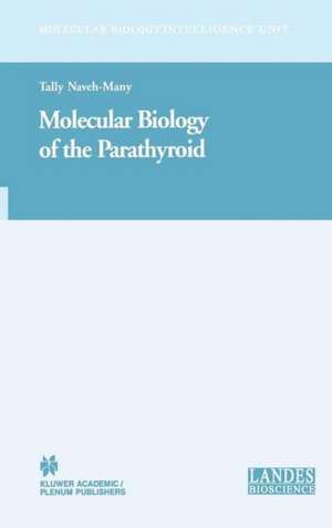 Molecular Biology of the Parathyroid de Tally Naveh-Many