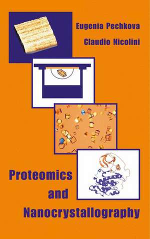 Proteomics and Nanocrystallography de Eugenia Pechkova