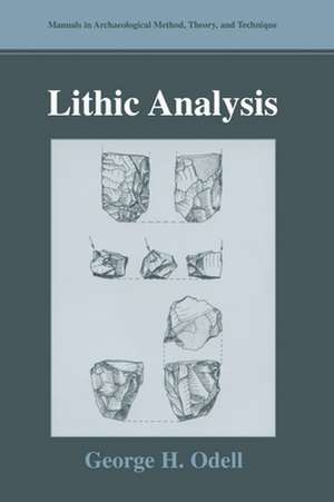 Lithic Analysis de George H. Odell