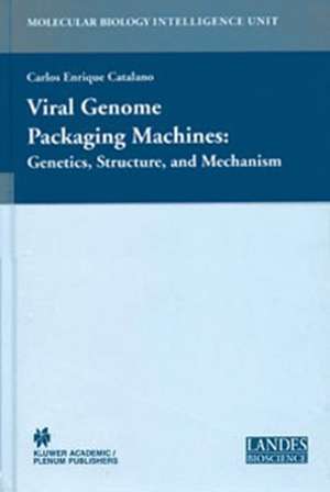 Viral Genome Packaging: Genetics, Structure, and Mechanism de Carlos E. Catalano