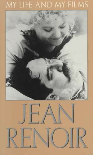 My Life And My Films de Jean Renoir