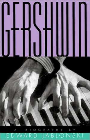 Gershwin de Edward Jablonski